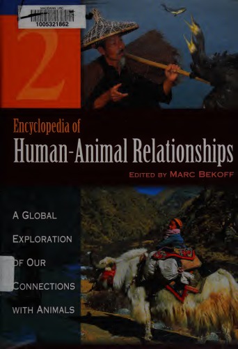 Encyclopedia of Human-Animal Relationships: A Global Exploration of Our Connections with Animals
