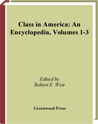 Class in America: An Encyclopedia Three Volumes