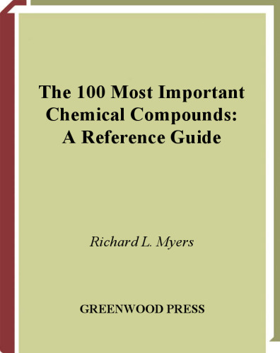 The 100 Most Important Chemical Compounds: A Reference Guide
