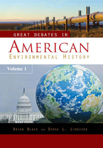 Great Debates in American Environmental History Two Volumes