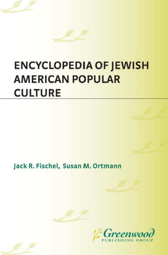 Encyclopedia of Jewish American Popular Culture