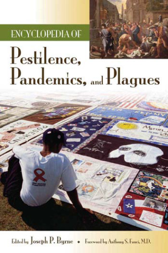 Encyclopedia of Pestilence, Pandemics, and Plagues 2 volumes