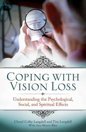 Coping with Vision Loss: Understanding the Psychological, Social, and Spiritual Effects