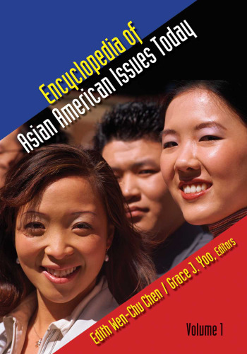 Encyclopedia of Asian American Issues Today 2 volumes