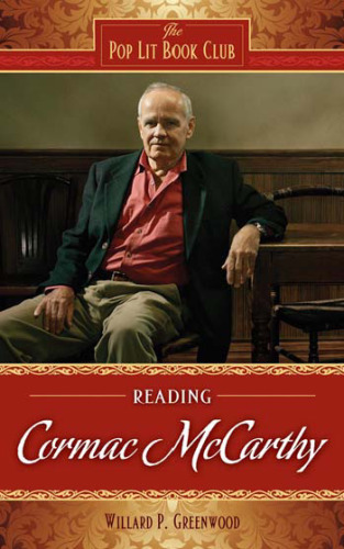 Reading Cormac McCarthy (The Pop Lit Book Club)
