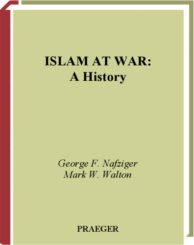 Islam at War: A History