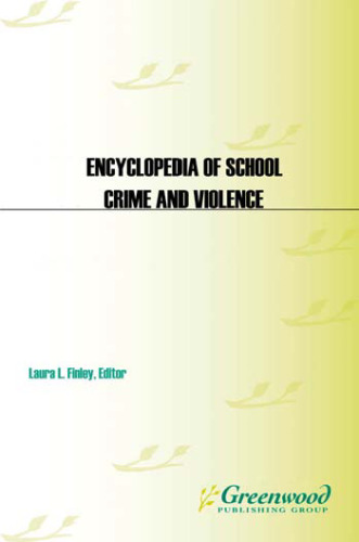 Encyclopedia of School Crime and Violence