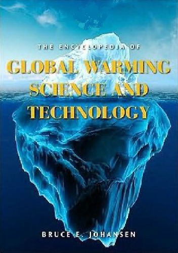 The Encyclopedia of Global Warming Science and Technology 2 volumes