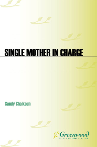 Single Mother in Charge: How to Successfully Pursue Happiness