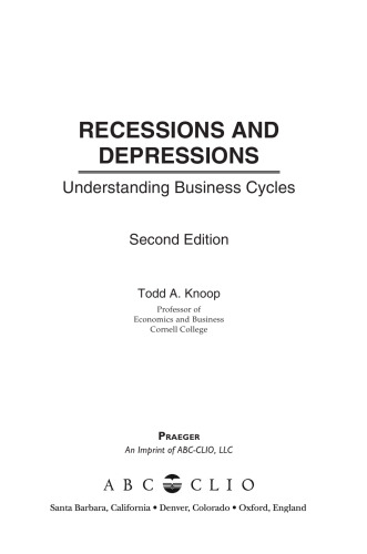 Recessions and Depressions: Understanding Business Cycles , Second Edition