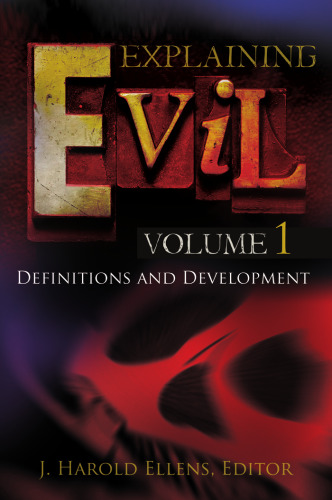 Explaining Evil (three volumes)