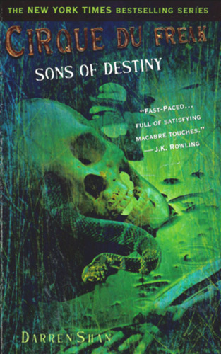 Sons of Destiny (Cirque Du Freak, Book 12)