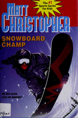 Snowboard Champ (Matt Christopher Sports Classics)