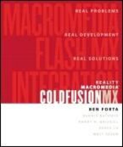 Reality Macromedia ColdFusion MX: Macromedia Flash MX Integration