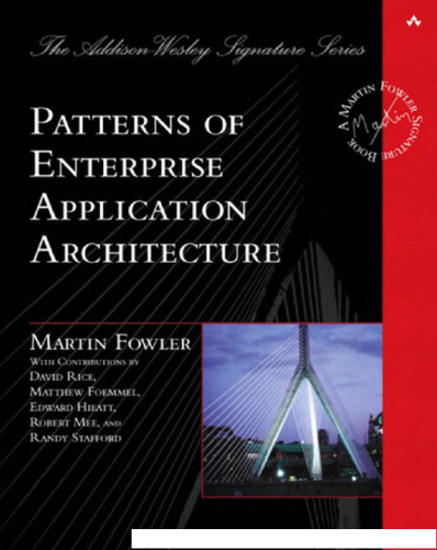Patterns of Enterprise Application Architecture