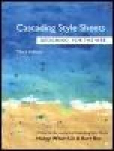 Cascading Style Sheets: Designing for the Web