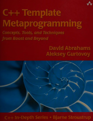 C++ Template Metaprogramming: Concepts, Tools, and Techniques From Boost and Beyond