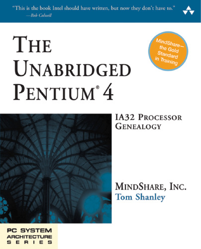 The Unabridged Pentium 4. IA32 Processor Genealogy