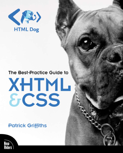 HTML dog : the best-practice guide to XHTML & CSS