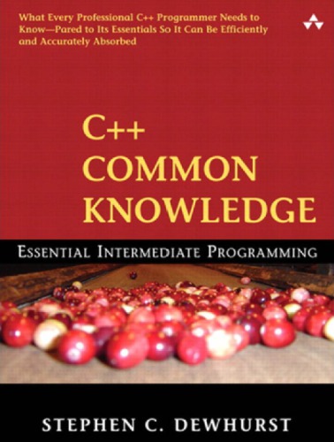C++ common knowledge: essential intermediate programing = C++