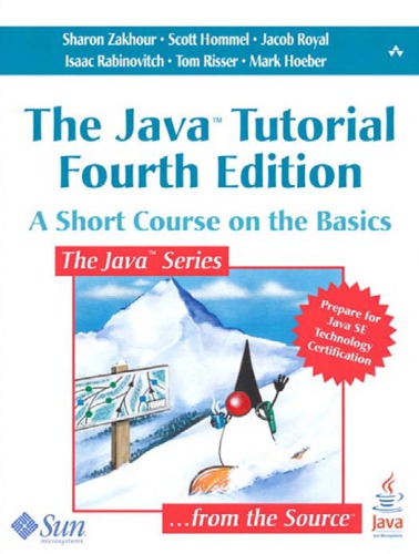 The Java tutorial: a short course on the basics = Java 语言导学