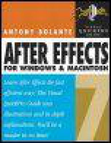 After Effects 7 for Windows and Macintosh: Visual QuickPro Guide