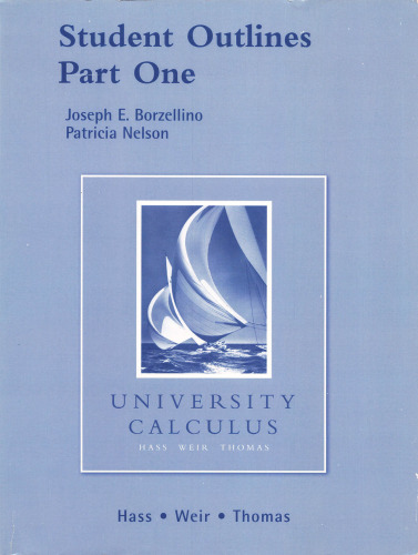 Student Outlines Part One for University Calculus