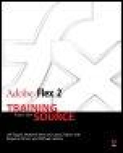 Adobe Flex 2: Training from the Source