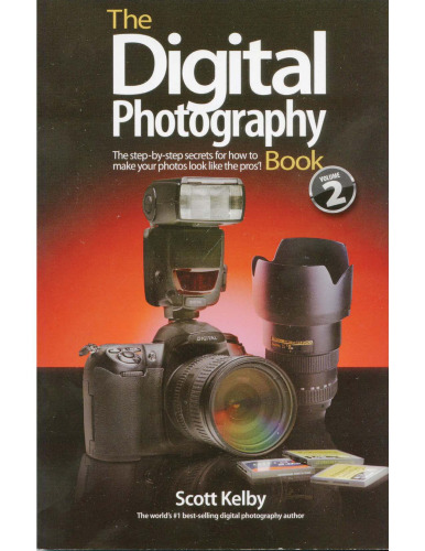 The Digital Photography Book, Volume 2