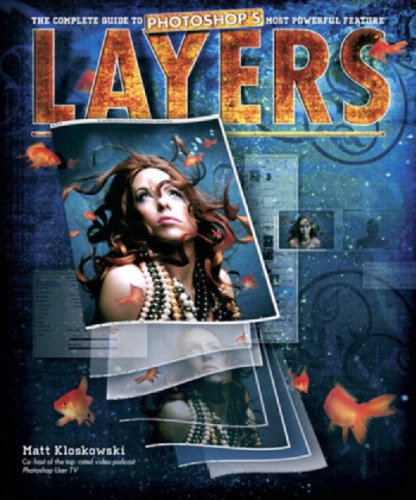 The Adobe Photoshop Layers Book