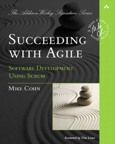 Succeeding with Agile: Software Development Using Scrum