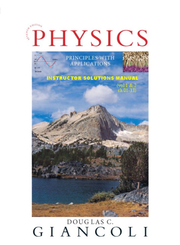Instructor's Solution Manuals to Physics Principles With Applications 7th Edition