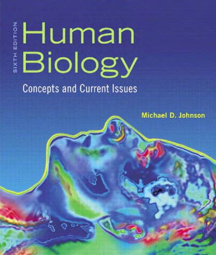 Human Biology: Concepts and Current Issues, 6th Edition