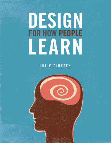 Design For How People Learn (Voices That Matter)