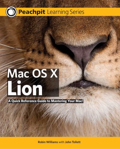 Mac OS X 10. 7 Lion: Peachpit Learning Series