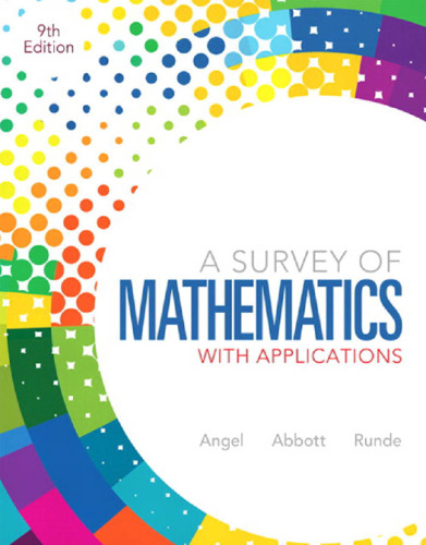 A Survey of Mathematics with Applications Plus NEW MyMathLab with Pearson eText -- Access Card Package