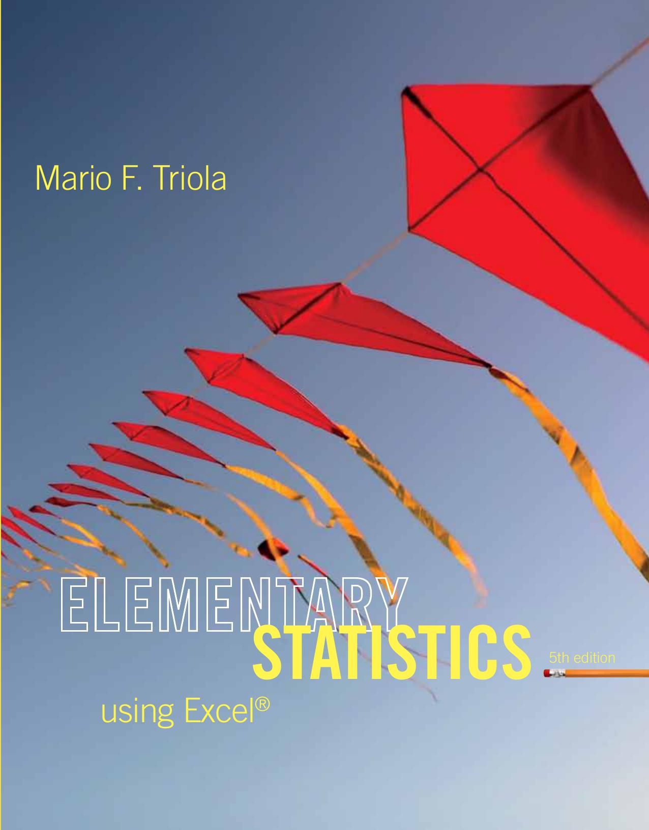 Elementary Statistics Using Excel