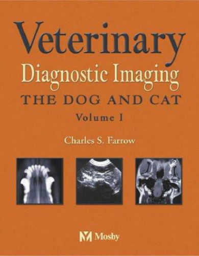 Veterinary Diagnostic Imaging - The Dog and Cat