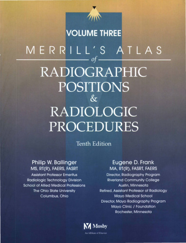 Merrill's Atlas of Radiographic Positions & Radiologic Procedures: Volume 3, 10th Edition, CNS