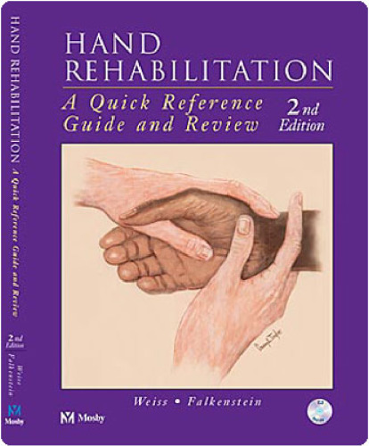 Hand Rehabilitation: A Quick Reference Guide and Review