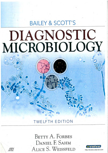 Bailey & Scott's Diagnostic Microbiology, 12th Edition (Diagnostic Microbiology (Bailey & Scott's))