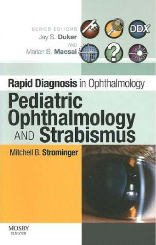 Rapid Diagnosis in Ophthalmology Series: Pediatric Ophthalmology and Strabismus, 1e