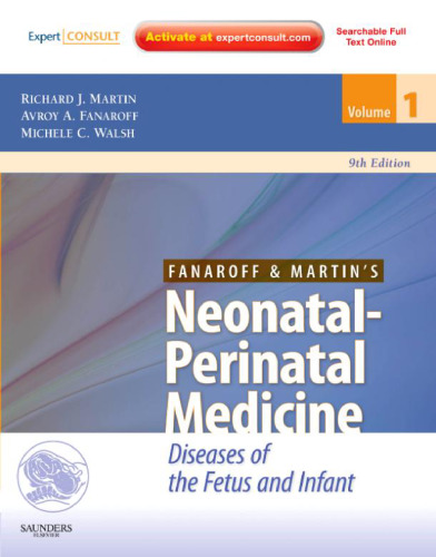 Fanaroff and Martin's Neonatal-Perinatal Medicine: Diseases of the Fetus and Infant