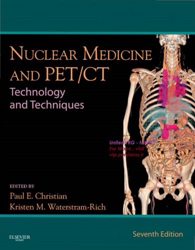 Nuclear Medicine and PET/CT: Technology and Techniques