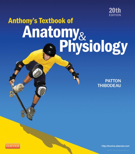 Anthony’s Textbook of Anatomy & Physiology
