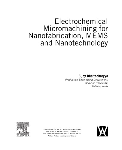 Electrochemical Micromachining for Nanofabrication, MEMS and Nanotechnology