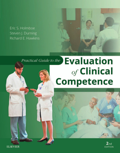 Practical Guide to the Evaluation of Clinical Competence
