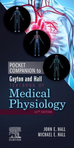 Pocket Companion to Guyton and Hall Textbook of Medical Physiology (Guyton Physiology), 14e (Dec 16, 2020)_()_(Elsevier).pdf