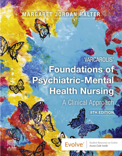 Varcarolis' Foundations of Psychiatric-Mental Health Nursing: A Clinical Approach