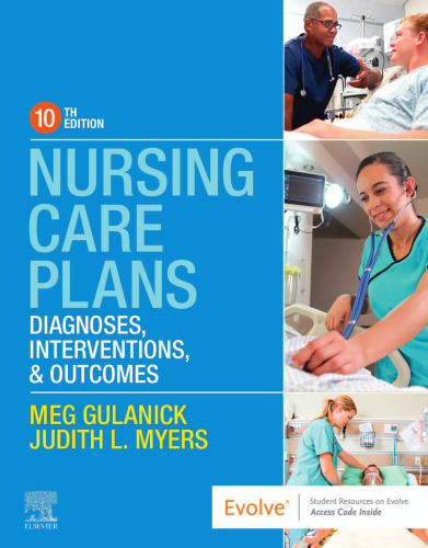 Nursing Care Plans: Diagnoses, Interventions, and Outcomes